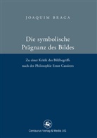 Joaquim Braga - Die symbolische Prägnanz des Bildes