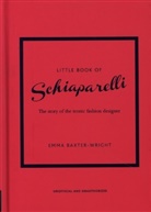 Emma Baxter-Wright, Bronwyn Cosgrave - The Little Book of Schiaparelli