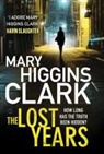 Mary Higgins Clark - Lost Years