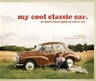 Chris Haddon, Lyndon McNeil - My Cool Classic Car