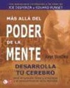 Jorge Blaschke, Jordi Blaschke Torrebadella - Más allá del poder de la mente