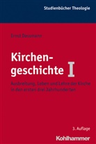Ernst Dassmann - Kirchengeschichte - 1: Ausbreitung, Leben und Lehre der Kirche in den ersten drei Jahrhunderten