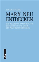Elmar Altvater - Marx neu entdecken