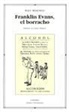 Walt Whitman - Franklin Evans, el borracho