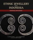 Bruce Carpenter, Bruce W. Carpenter, Antonio J. Guerreiro, Dr Antonio J. Guerreiro, Philippe Heartault - Ethnic Jewellery from Indonesia: Continuity and Evolution