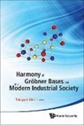 Takayuki Hibi, Takayuki Hibi - HARMONY GROBNER BASE & MODERN INDUS SOCI