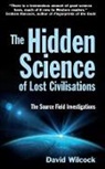 David Wilcock - The Hidden Science of Lost Civilisations