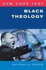Anthony Reddie, Anthony Reddie - Scm Core Text: Black Theology