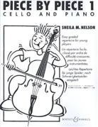 Sheila M. Nelson, Sheila M. Nelson, Sheila Mary Nelson - Piece by Piece, Violoncello und Klavier. Vol.1