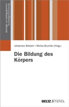 Bilstein, Johanne Bilstein, Johannes Bilstein, Micha Brumlick, Brumlik, Brumlik... - Die Bildung des Körpers