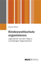 Böwer, Michael Böwer - Kindeswohlschutz organisieren