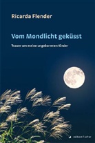 Ricarda Flender - Vom Mondlicht geküsst