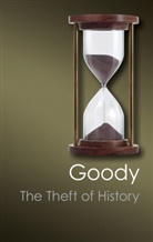 Jack Goody, Jack (University of Cambridge) Goody - Theft of History