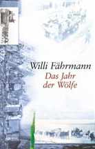 Willi FÃ¤hrmann, Willi Fährmann - Das Jahr der Wölfe