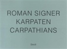Roman Signer - Karpaten / Carpathians