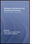 Jonathan Andrews, James (EDT)/ Topp Moran, James (University of Prince Edward Island Moran, James Andrews Moran, James E. Moran, James Topp Moran... - Madness, Architecture and the Built Environment