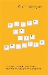 Kirin Narayan, Narayan Kirin - Alive in the Writing