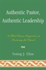 Young J. Choe, Choe Young J. - Authentic Pastor, Authentic Leadership