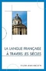 Trudie M. Booth, Trudie Maria Booth - La Langue Francaise a Travers