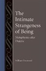 Professor William Desmond, William Desmond - The Intimate Strangeness of Being