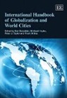 Ben Hoyler Derudder, Ben/ Hoyler Derudder, Ben Derudder, Michael Hoyler, Peter J. Taylor, Frank Witlox - International Handbook of Globalization and World Cities