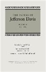 Jefferson Davis, Jefferson/ Crist Davis, Lynda Lasswell Crist, Mary Seaton Dix, Suzanne Scott Gibbs - The Papers of Jefferson Davis, 1871-1879