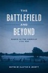 Clayton E. (EDT) Jewett, Clayton E Jewett, Clayton E. Jewett - The Battlefield and Beyond