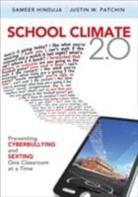 Sameer Hinduja, Sameer K Hinduja, Sameer K K Hinduja, Sameer K. Hinduja, Sameer K. Patchin Hinduja, Sameer/ Patchin Hinduja... - School Climate 2.0
