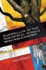 Ursula Mctaggart - Guerrillas in the Industrial Jungle