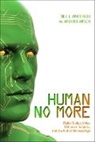 Neil L. Whitehead, Neil L. (EDT)/ Wesch Whitehead, Michael Wesch, Neil L. Whitehead - Human No More