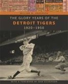 William Anderson, William M Anderson, William M. Anderson - Glory Years of the Detroit Tigers