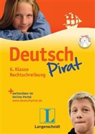 Alexander Geist - DeutschPirat 6. Klasse Rechtschreibung, m. Audio-CD