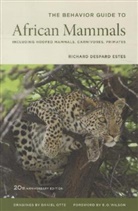 Richard Estes, Richard D. Estes, Richard Despard Estes, Daniel Otte - Behavior Guide to African Mammals