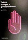 Jordi Cebrián - Sobre drogas y prohibiciones