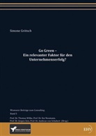 Simone Grötsch - Go Green - Ein relevanter Faktor für den Unternehmenserfolg?