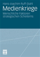 Hans-Joachim Ruff-Stahl - Medienkriege