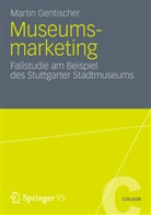 Martin Gentischer - Museumsmarketing