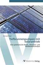 Christoph Pieper - Tiefbrunnenpumpen mit Solarantrieb