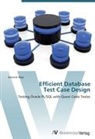 Dominik Mayr - Efficient Database Test Case Design