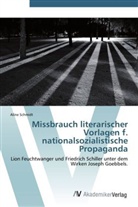 Aline Schmidt - Missbrauch literarischer Vorlagen f. nationalsozialistische Propaganda