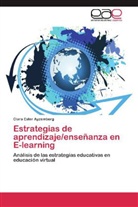 Clara Ester Ayzemberg - Estrategias de aprendizaje/enseñanza en E-learning