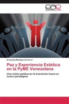 Ermelinda Mendoza de Ferrer - Paz y Experiencia Estética en la PyME Venezolana