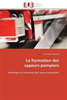 Christophe Duportal, Duportal-c - La formation des sapeurs-pompiers