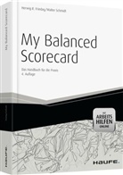 Herwig R. Friedag, Walter Schmidt - My Balanced Scorecard - mit Arbeitshilfen online, m. CD-ROM