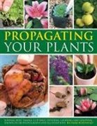 Richard Rosenfeld, Peter Anderson - Propagating Your Plants