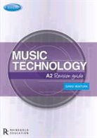 Jonny Martin, David Ventura - Edexcel A2 Music Technology Revision Guide