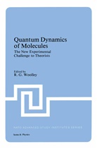 G.R. Woolley, G Woolley, R G Woolley, R G Woolley, R. G. Woolley - Quantum Dynamics of Molecules