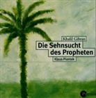 Khalil Gibran, Klaus Piontek - Die Sehnsucht des Propheten, 1 Audio-CD (Audio book)