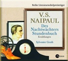 Vidiadhar S. Naipaul, Sylvester Groth - Des Nachtwächters Stundenbuch, 2 Audio-CDs (Audio book)