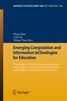 Elwin Mao, Wenya Tian, Linl Xu, Linli Xu - Emerging Computation and Information Technologies for Education
